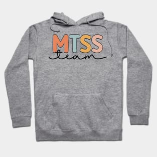 MTSS Team Cool MTSS Coach Academic Support Teacher Hoodie